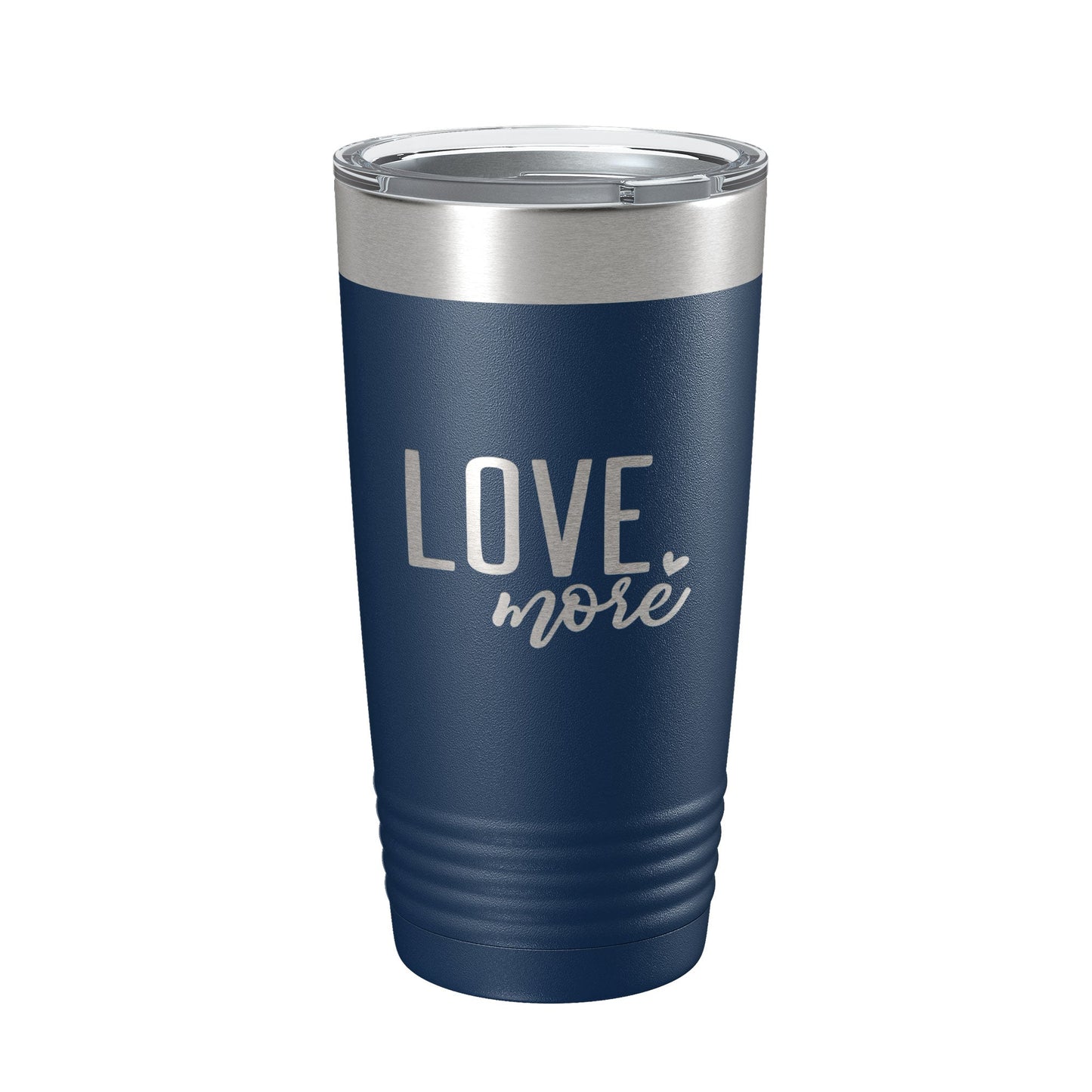 Love More Tumbler Travel Mug Insulated Laser Engraved Coffee Cup 20 oz