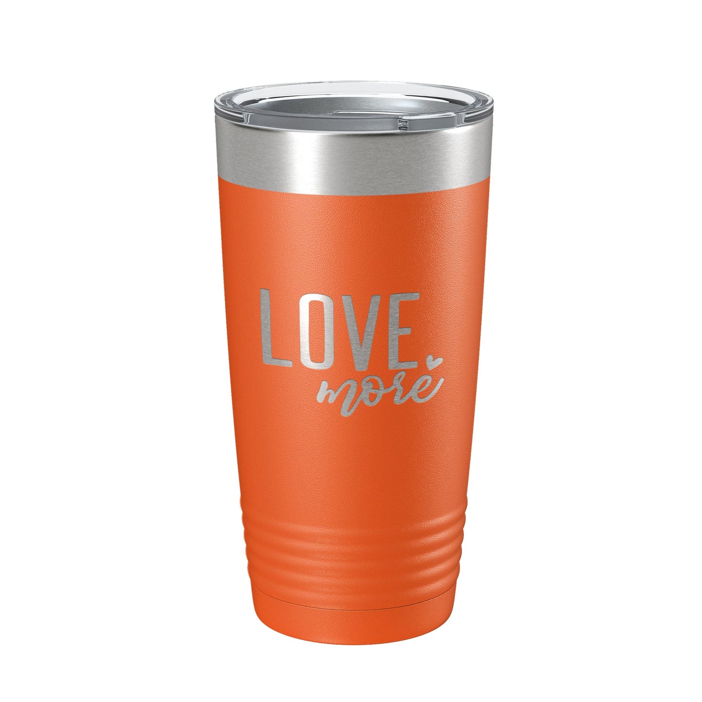 Love More Tumbler Travel Mug Insulated Laser Engraved Coffee Cup 20 oz